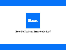 A Person facing Stan Error Code A17 on his/her device