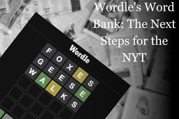 Wordle's Word Bank The Next Steps for the NYT - Techeranews